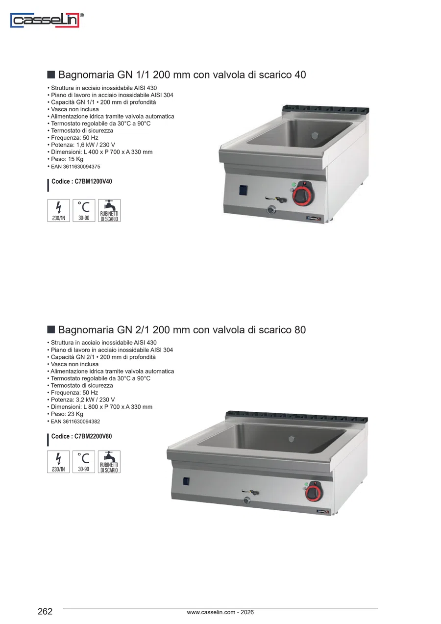 Pagina 262 del catalogo relativa a Bagnomaria GN 1/1 200 mm con valvola di scarico 40 CASSELIN C7BM1200V40, codice C7BM1200V40